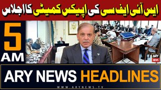 ARY News 5 AM Headlines 25th May 2024 | PM Shahbaz to chair SIFC meeting Today
