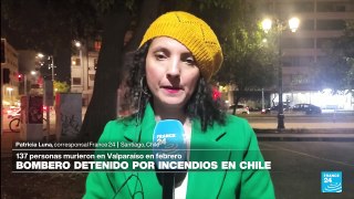Informe desde Santiago de Chile: bombero detenido como sospechoso de los incendios de febrero