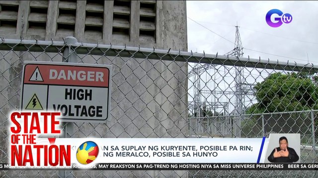 Kakulangan sa suplay ng kuryente, posible pa rin; taas-singil ng Meralco, posible sa Hunyo | SONA