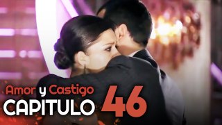 Amor y Castigo Capitulo 46 HD | Doblada En Español | Aşk ve Ceza