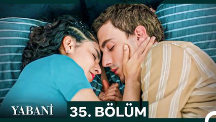 Yabani 35. Bölüm: Serhan'ın Gerçek Yüzü Açığa Çıkıyor - thumbnail