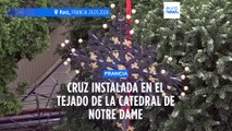 Notre Dame vuelve a tener cruz tras el devastador incendio de 2019