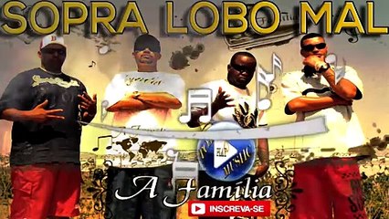 A FAMILIA part. EDI ROCK - SOPRA LOBO MAL ♪(LETRA+DOWNLOAD)♫