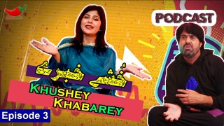 Khushey Khabarey | Faqeer | Episode 3 | Pashto Podcast | Spice Media - Lifestyle