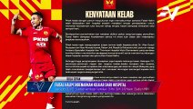 Melalui kenyataan Selangor FC, pemainya Faisal Halim sudah dibenarkan keluar
