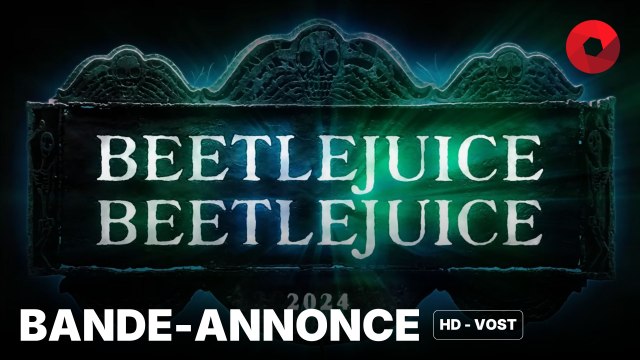 BEETLEJUICE BEETLEJUICE de Tim Burton avec Michael Keaton, Jenna Ortega, Winona Ryder : bande-annonce [HD-VOST] | 11 septembre 2024 en salle