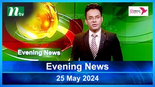 Evening News | 25 May 2024 | NTV Latest News Updates