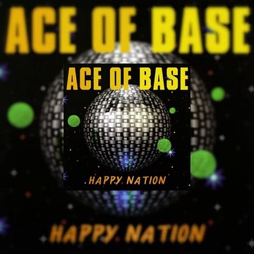 Ace of Base - Happy Nation (REMIX)