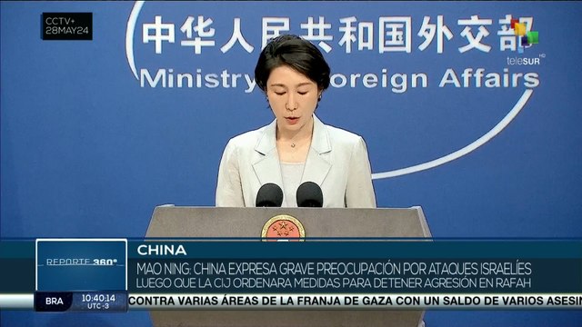 Reporte 360° 28-05 China preocupada por operaciones de Israel en Rafah