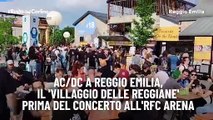 Ac/Dc a Reggio Emilia, il 'Villaggio delle Reggiane' prima del concerto all'Rfc Arena