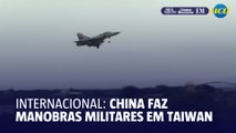 China faz manobras militares em Taiwan