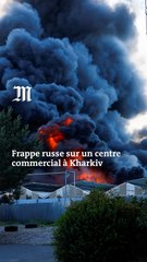 A Kharkiv, une frappe russe sur un centre commercial fait au moins deux morts
