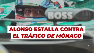 Alonso estalla contra el tráfico de Mónaco
