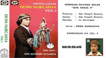 wayang golek - Dewa Nurcahya, ABAH KH. ADE KOSASIH SUNARYA` GH2 (BAG 3)