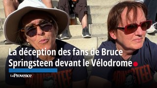 La déception des fans de Bruce Springsteen devant le Vélodrome