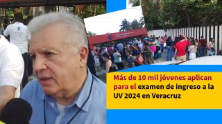 Más de 10 mil jóvenes aplican para el examen de ingreso a la UV 2024 en Veracruz