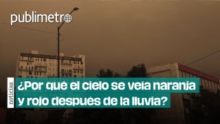 Cielo sepia en CDMX: ¿Por qué se veía naranja y rojo después de la lluvia?