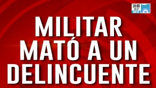 Militar mató a un delincuente: lo ejecutó a balazos