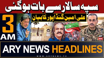 ARY News 3 AM Headlines 26th May 2024 | Ali Amin Gandapur's Huge Statement