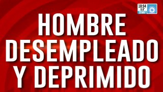 Hombre desempleado y deprimido: se mató por la crisis