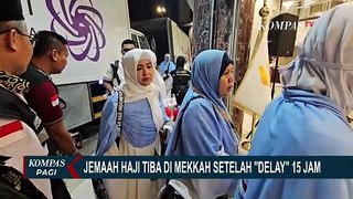 Sempat Delay 15 Jam, Jemaah Haji Kloter 43 Akhirnya Tiba di Mekkah