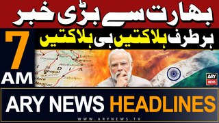 ARY News 7 AM Headlines 26th May 2024 | Big News from India