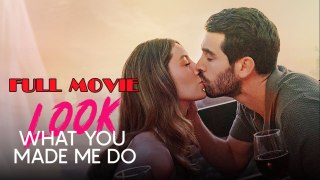 Look What You Made Me Do Full Episode Full Movie