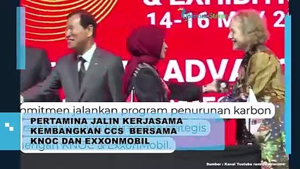 Pertamina Jalin Kerjasama Kembangkan CCS Bersama KNOC dan Exxonmobil