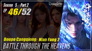 【Doupo Cangqiong】 S5 Part 2 EP 46 (98) - Battle Through The Heavens BTTH | Donghua - 1080P