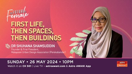 The Future Is Female: Urban Design - First Life, Then Spaces, Then Buildings