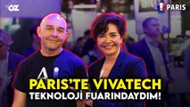 Paris'te VivaTech Teknoloji Fuarındayım! ARABALAR ÇOK GÜZEL!