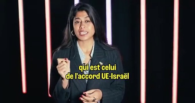 Rima Hassan : l’accord UE - Israël conditionné au respect des droits humains doit être suspendu