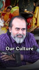 Our Culture || Acharya Prashant