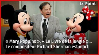 « Mary Poppins », « Le Livre de la jungle »… Le compositeur Richard Sherman est mort