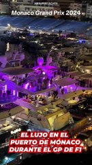 El lujo de los yates en el puerto de Mónaco durante el GP de F1