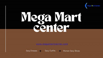 Sexy Dresses Shopping- Sexy Outfits - Mega Mart Center