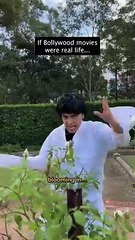 If Bollywood Movies Were Real Life