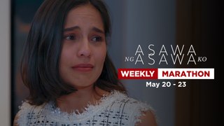 Asawa Ng Asawa Ko: Weekly Marathon | May 20-23, 2024