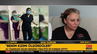 Selen hemşire cinayete mi kurban gitti? Acılı aile CNN TÜRK'e konuştu