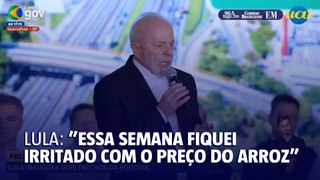 Lula se irrita com o preço do arroz