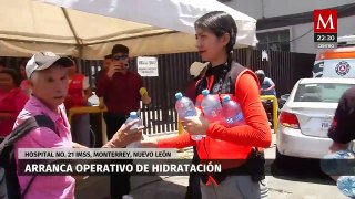 Protección Civil de Nuevo León lanza operativo de hidratación en hospitales