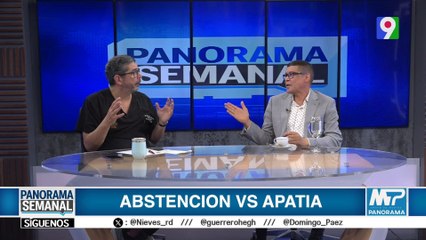 “Abstención Vs Apatía” y ¿Caída Democracia? | Panorama Semanal