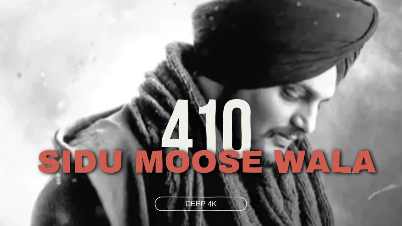 Latest song - 410 - Sidu moose wala ( Bass boosted & Slowed Reverb ) deep 4k