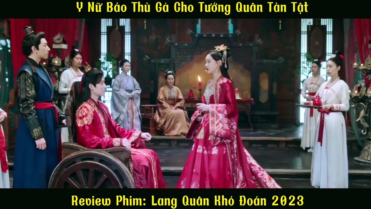 Review Phim: Lang Quân Khó Đoán Full tập 1-24