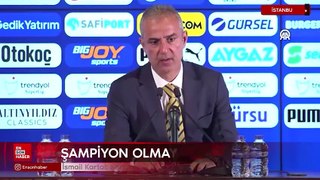 İsmail Kartal: Şampiyonluğu hak ettiğimizi düşünüyoruz