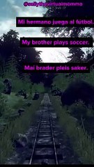 22. Aprende a decir en Ingles: My brother plays soccer.