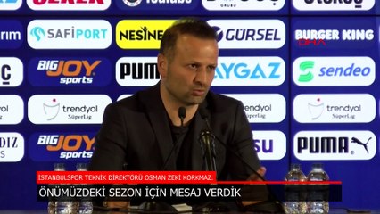 Osman Zeki Korkmaz: Önümüzdeki sezon için mesaj verdik
