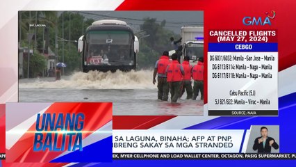 Ilang kalsada sa Laguna. binaha; AFP at PNP, nagbigay ng libreng sakay sa mga stranded| Unang Balita