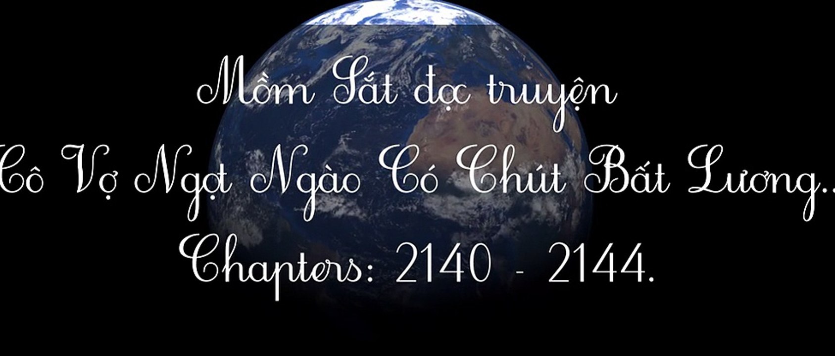Chương 2140-2144 Cô Vợ Ngọt Ngào Có Chút Bất Lương - Vợ Mới Bất Lương Có Chút Ngọt