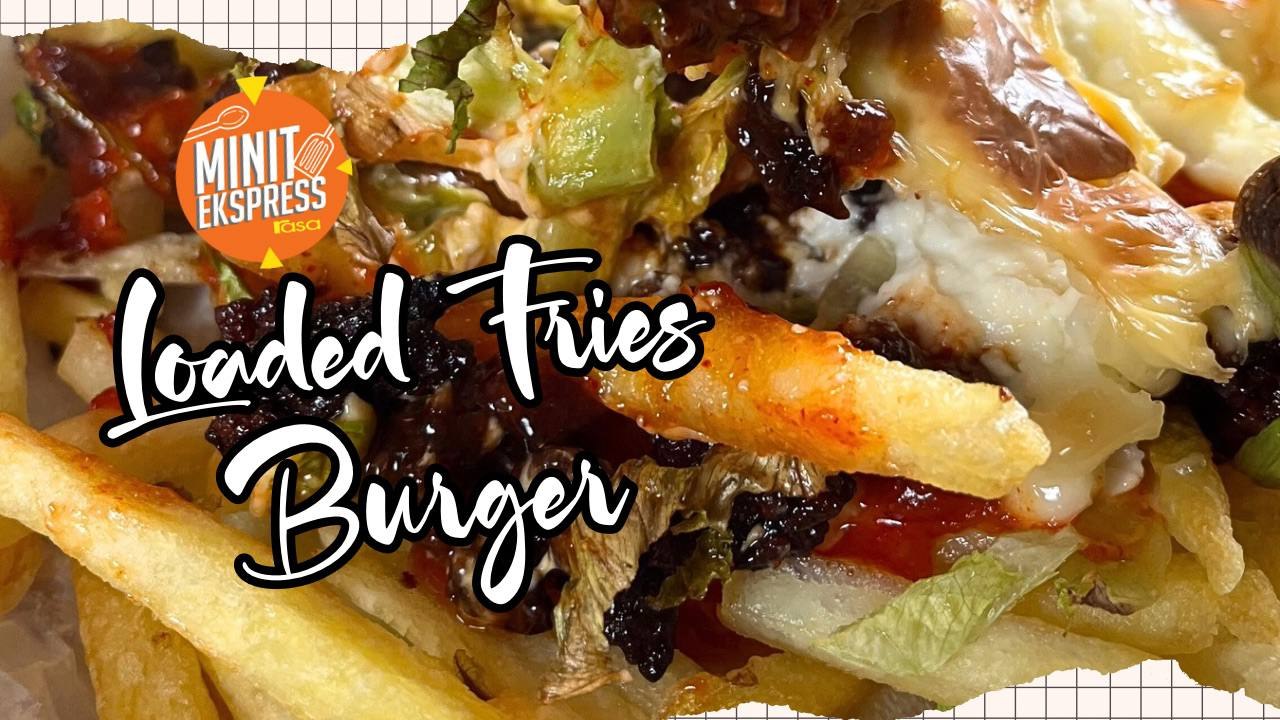 Loaded Fries Burger Menu Snek Tonton Movie